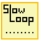 SlowLoop
